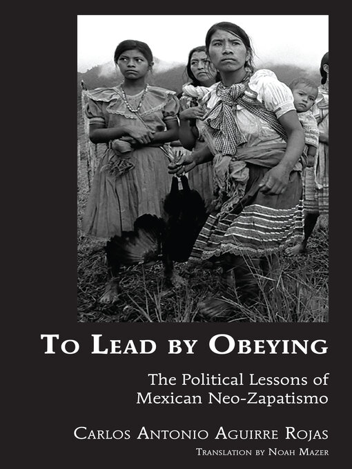 Title details for To Lead by Obeying by Carlos Antonio Aguirre Rojas - Available